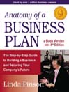 Anatomy of a Business Plan: The Step-by-Step Guide to Building a Business and Securing Your Company's Future